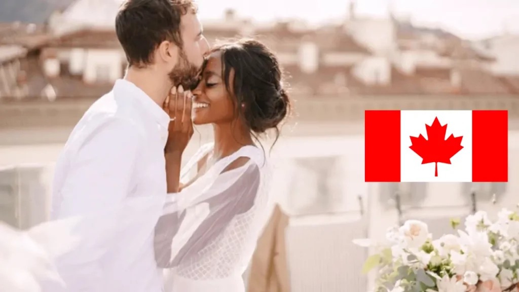 Marry a Canadian Spouse and Gain Free Visa Sponsorship: 2025 Requirements & How-To